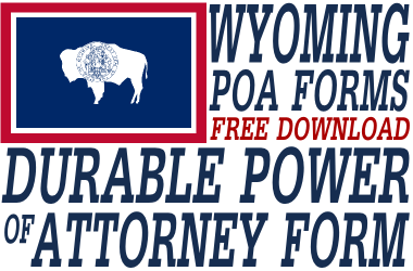 Wyoming Durable Power of Attorney Form